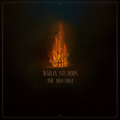 Wailin' Storms - Arsonist - Music CD