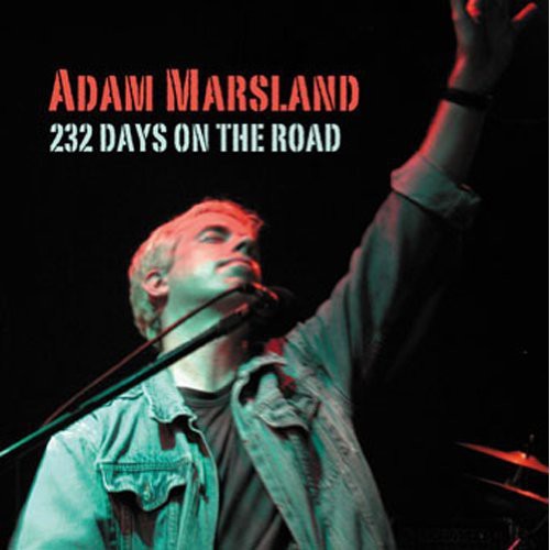 ADAM MARSLAND - 232 Days on the Road [CD]