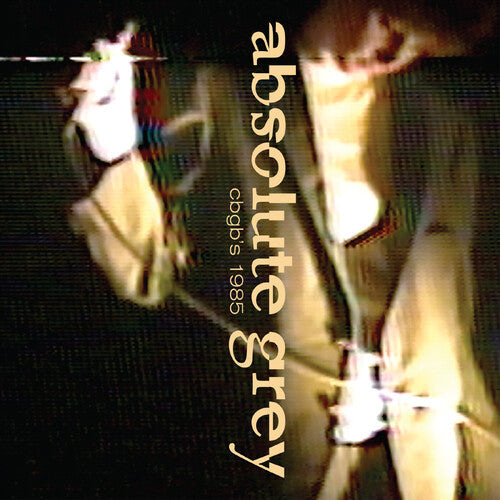 Absolute Grey - Live At Cbgb's 1985 - Music CD