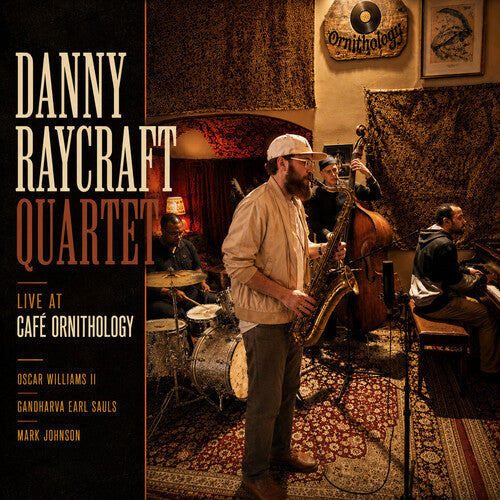 Raycraft,danny - Live At Cafe Ornithology - Music CD