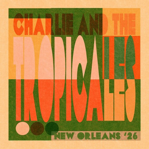 Charlie & The Tropicales - New Orleans '26 - Vinyl Record