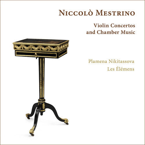 Nikitassova,plamena - Niccolo Mestrino: Vn Concertos & Chamber Music - Music CD