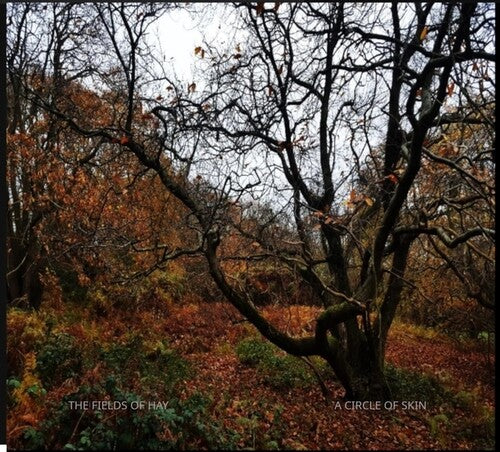 Fields Of Hay - Circle Of Skin - Music CD