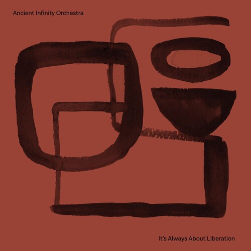 Ancient Infinity Orchestra - It's Always About Liberation - Vinyl Record
