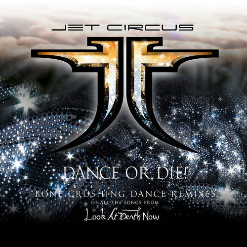 Jet Circus - Dance Or Die (19 Songs) - Music CD