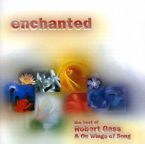 Robert Gass - Enchanted: Best of [CD]