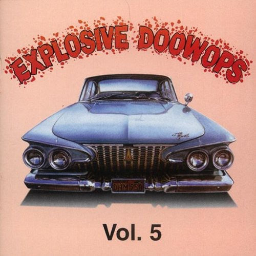 Explosive Doo Wops - Explosive Doo Wops 5 / Various [CD]