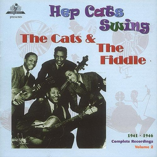 Cats & The Fiddle - Hep Cats Swing, 1941-46 - the Complete [CD]