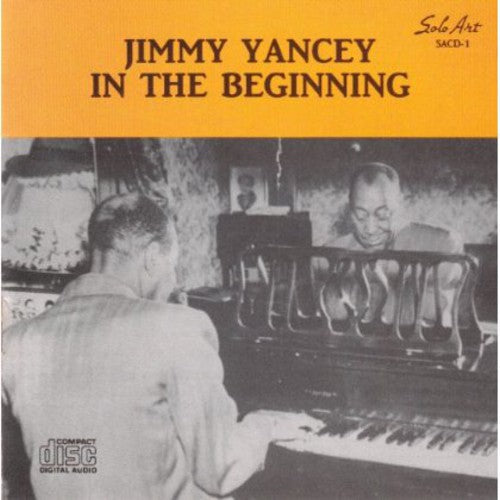 Jimmy Yancey - In the Beginning [CD]