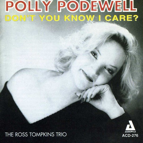 Polly Podewell - Dont You Know I Care [CD]