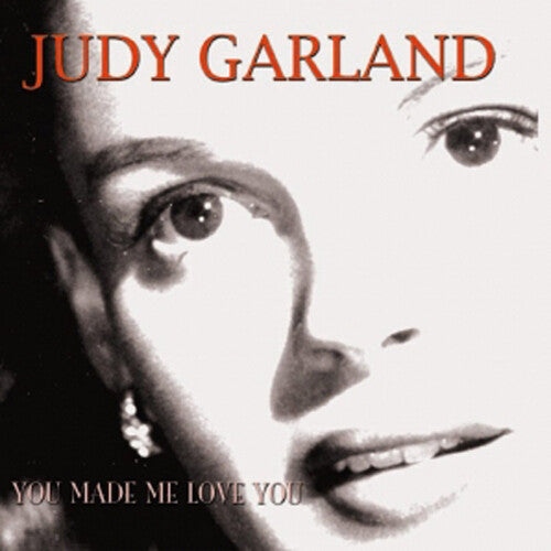 Garland,judy - You Made Me Love You - Music CD