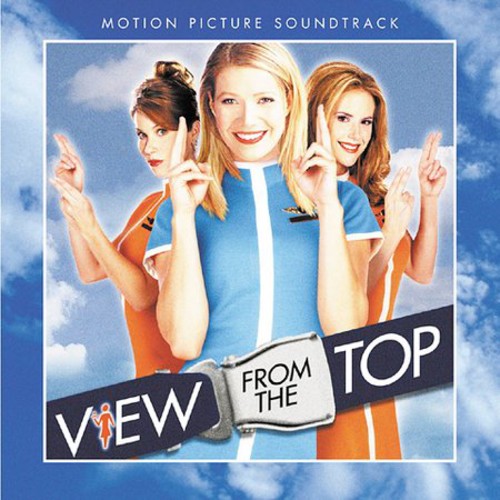 View From The Top - View From the Top (Original Soundtrack) [CD]