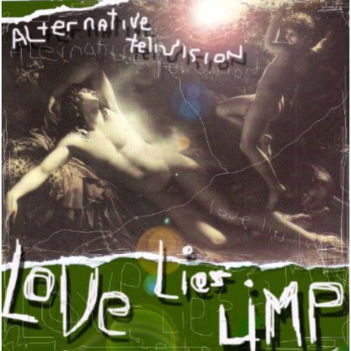 Alternative Tv - Love Lies Limp - Music CD