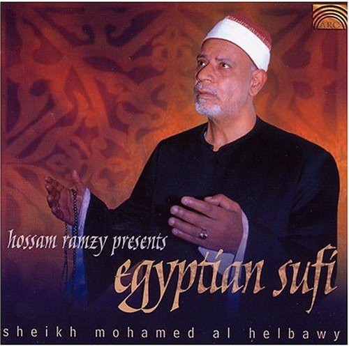 Sheikh Mohamed Al Helbaw - Hossam Ramzy Presents Egyptian Sufi [CD]
