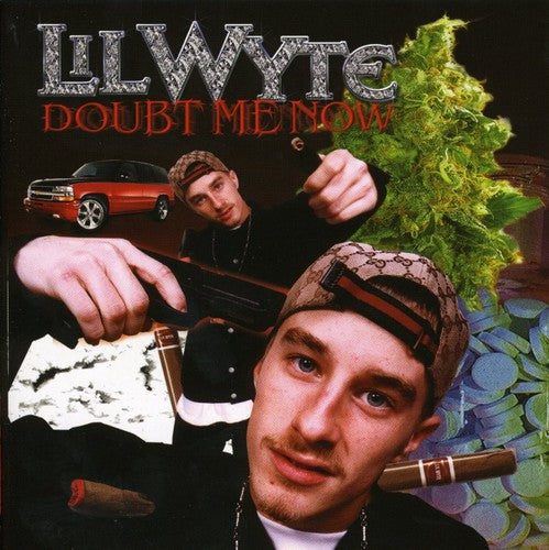 Lil Wyte - Doubt Me Now [CD]