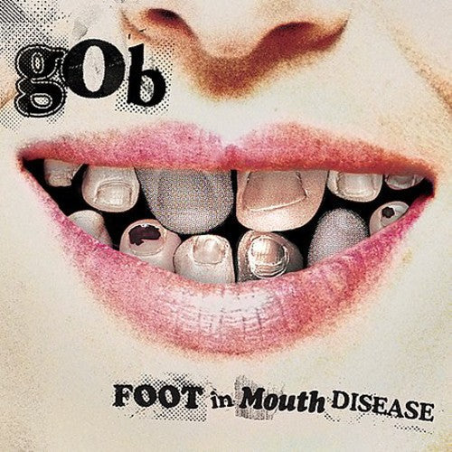 Gob - Foot in Mouth Disease [CD]