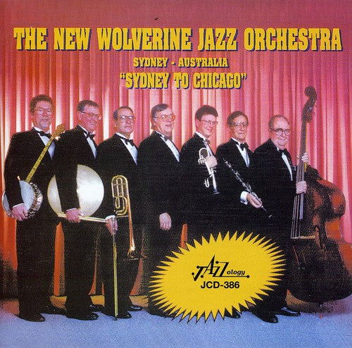 New Wolverine Jazz Orchestra - Sydney to Chicago [CD]