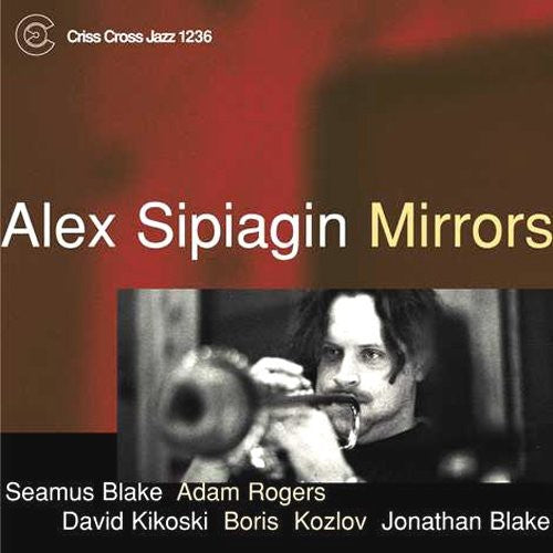 Alex Sipiagin - Mirrors [CD]