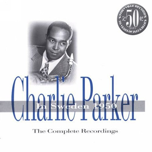 Charlie Parker - In Sweden 1950 [CD]
