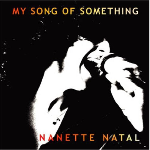 Nanette Natal - My Song of Something [CD]