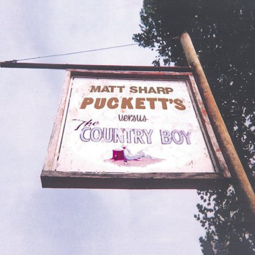 Matt Sharp - Puckett's Versus the Country Boy [CD]