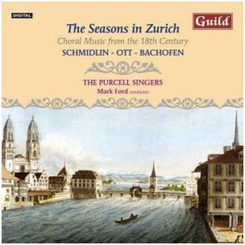 The Purcell Singers - Seasons in Zurich: Choral Music from 18th Century [CD]