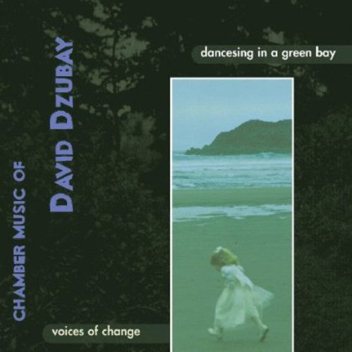 Voices Of Chance - Dancesing in a Green Bay: Dzubay [CD]
