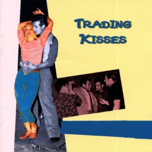 Trading Kisses - Trading Kisses [CD]