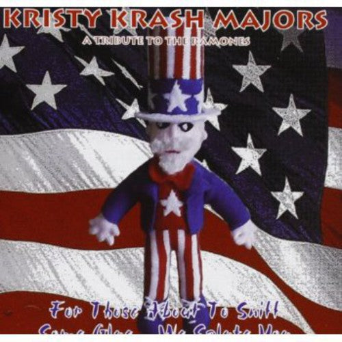 Kristy Krash Majors - For Those About To Sniff Some Glue We Salute You - Music CD