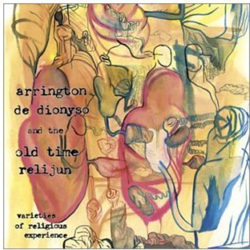 Arrington De Dionyso/Old Time Relijun - Varieties of Religious Experience [CD]