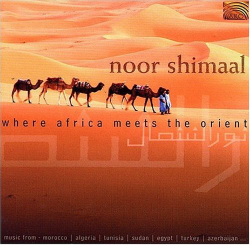 Noor Shimal - Where Africa Meets the Orient [CD]