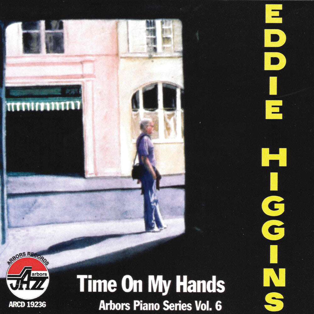 The Eddie Higgins Trio - Time On My Hands Arbors Piano Series Vol.6 [CD]