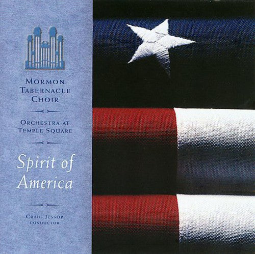 The Tabernacle Choir at Temple Square - Spirit of America [CD]