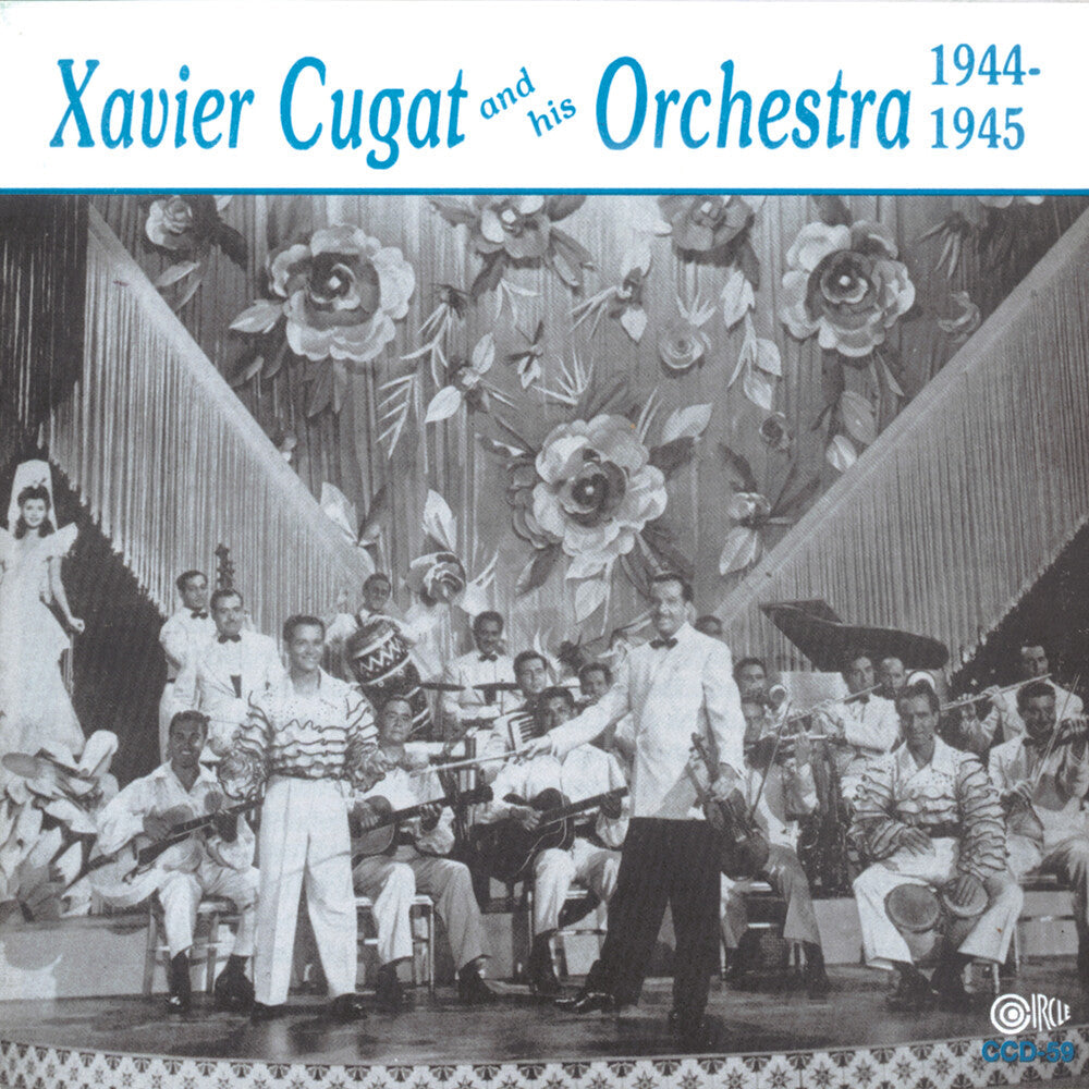 Xavier Cugat - Xavier Cugat & His Orchestra 1944-1945 [CD]