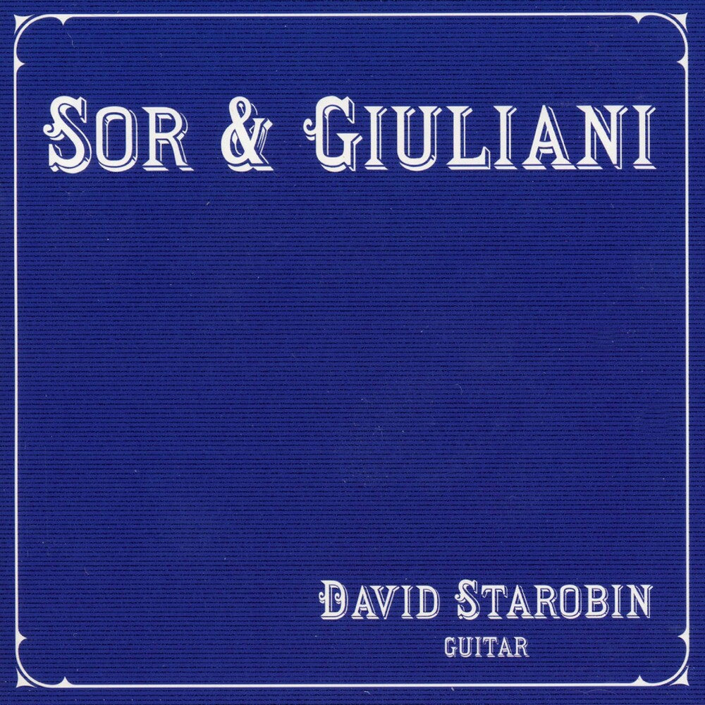 DAVID STAROBIN - Sor & Giulliani [CD]