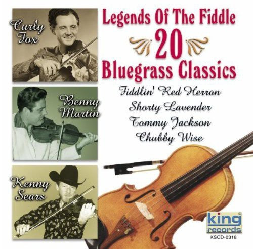 Legends Of The Fiddle - Legends Of The Fiddle: 20 Bluegrass Favorites [CD]