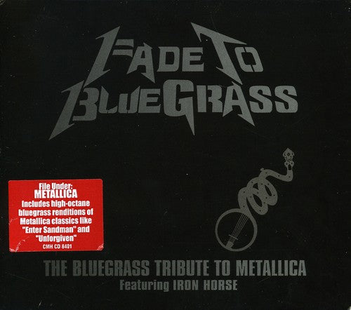 Bluegrass Tribute To Metallica - Fade To Bluegrass: The Bluegrass Tribute To Metallica [CD]