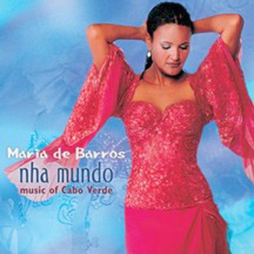 Maria De Barros - Nha Mundo [CD]