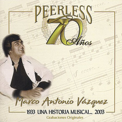 Marco Vazquez Antonio - 70 Anos Peerless Una Historia Musical [CD]