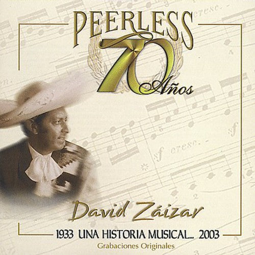 David Zaizar - 70 Anos Peerless Una Historia Musical [CD]