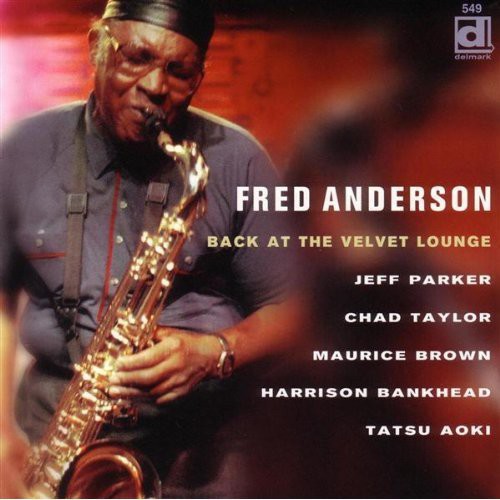 Fred Anderson Quartet - Back at the Velvet Lounge [CD]