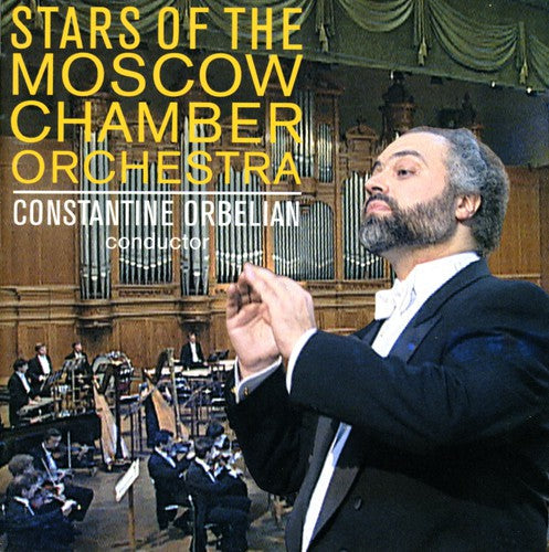 Constantine Orbelian - Stars of the Moscow Chamber Orchestra [CD]