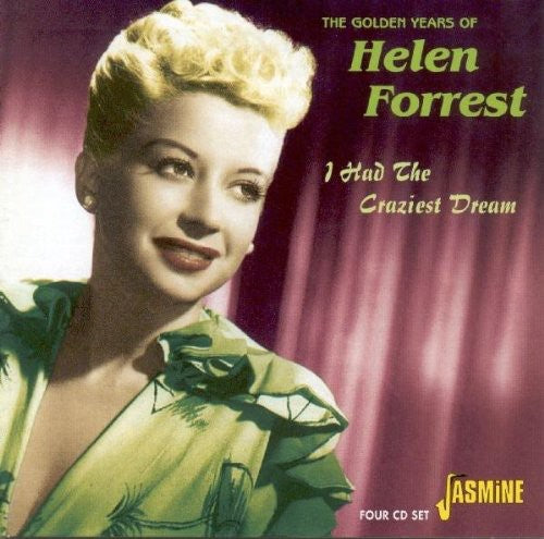 Forrest,helen - Golden Years Of Helen Forrest : I Had The Craziest - Music CD