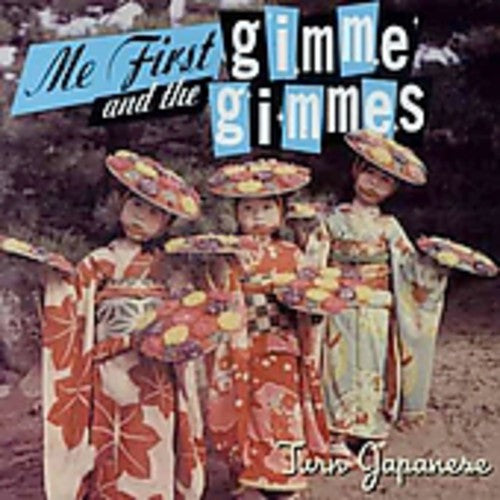 Me First And The Gimme Gimmes - Turn Japanese [Import]