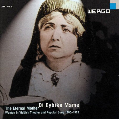 Di Eybike Mame: The Eternal Mother / Various - Di Eybike Mame: The Eternal Mother [CD]