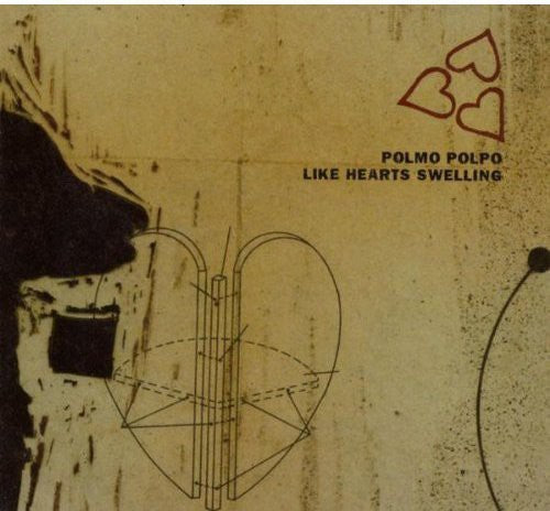 Polmo Polpo - Like Hearts Swelling [CD]