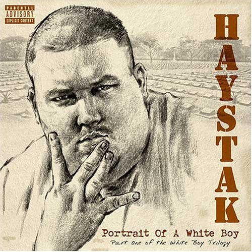 Haystak - Portrait of a White Boy [PA]