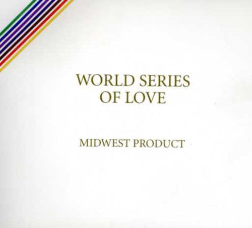 Midwest Product - World Series of Love [CD]