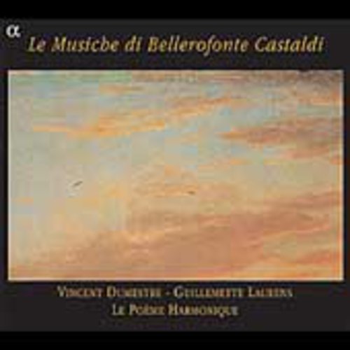 Poeme Harmonique - Music of Bellerofronte Castaldi [CD]