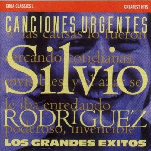 Rodrigues,silvio - Cuba Classics 1: Canciones Urgentes - Music CD